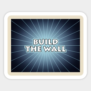 Build The Wall Sticker